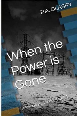 Book cover for When the Power Is Gone