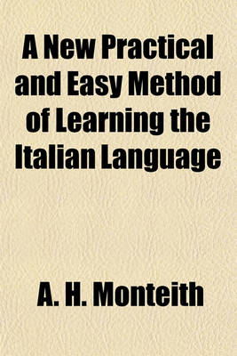 Book cover for A New Practical and Easy Method of Learning the Italian Language