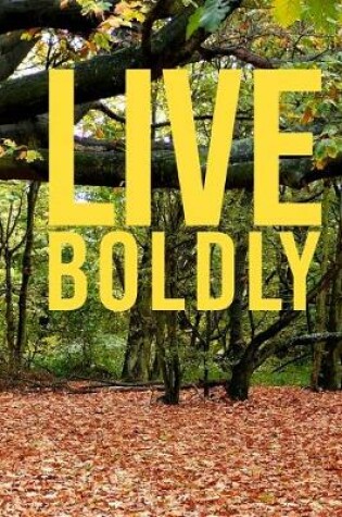 Cover of Live Boldly