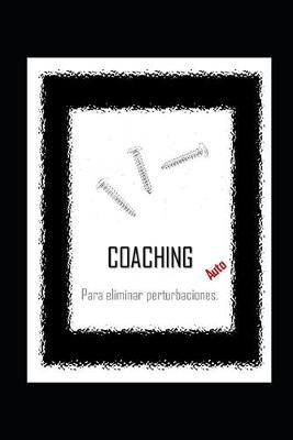 Book cover for AutoCOACHING para eliminar PERTURBACIONES