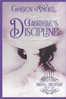 Cover of Gabrielle's Discipline