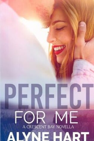 Cover of Perfect For Me