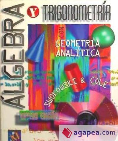 Book cover for Algebra y Trigonometria Con Geometria Analitica