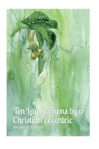 Cover of Ten Lay Sermons by a Christian Eccentric