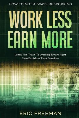 Book cover for How To Not Always Be Working