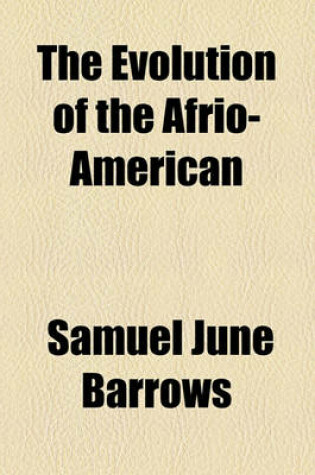 Cover of The Evolution of the Afrio-American