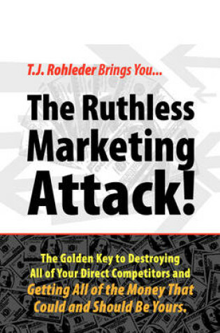 Cover of The Ruthless Marketing Attack!