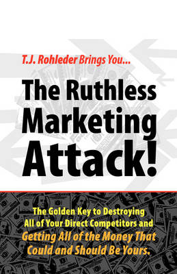 Book cover for The Ruthless Marketing Attack!