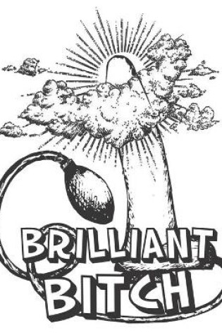 Cover of Brilliant Bitch