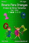 Book cover for Binario Para Crianças Grades de Vários Tamanhos - Fácil ao Difícil - Volume 1 - 145 Jogos