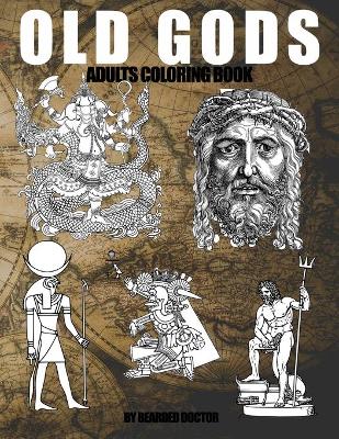 Book cover for OLD GODS Adults Coloring Book