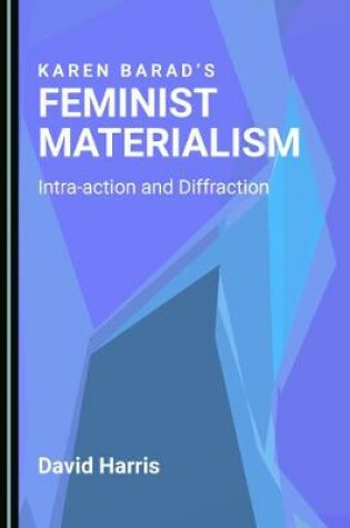 Cover of Karen Barad’s Feminist Materialism