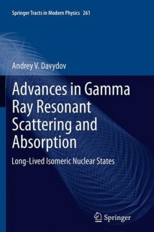 Cover of Advances in Gamma Ray Resonant Scattering and Absorption