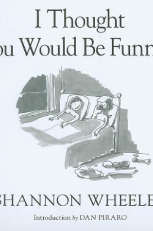 Cover of I Thought You Would Be Funnier