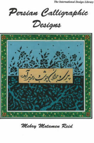 Cover of Persian Calligraphic Designs