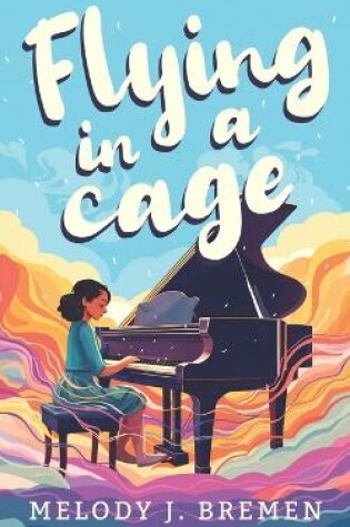 Cover of Flying in a Cage