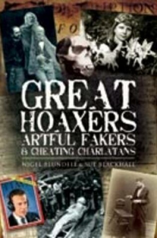 Cover of Great Hoaxers, Artful Fakers and Cheating Charlatans