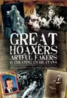 Book cover for Great Hoaxers, Artful Fakers and Cheating Charlatans