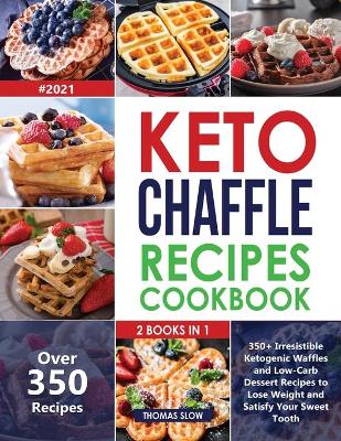 Book cover for Keto Chaffle Recipes Cookbook #2021