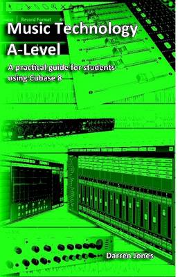 Book cover for Music Technology A-Level - Cubase 8
