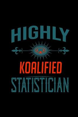 Book cover for Highly koalified Statistician