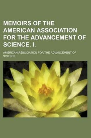 Cover of Memoirs of the American Association for the Advancement of Science. I.