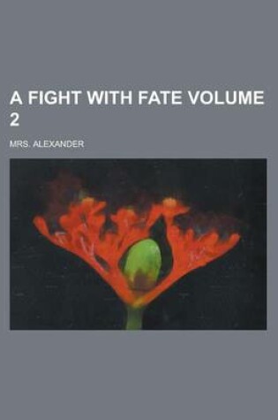 Cover of A Fight with Fate Volume 2