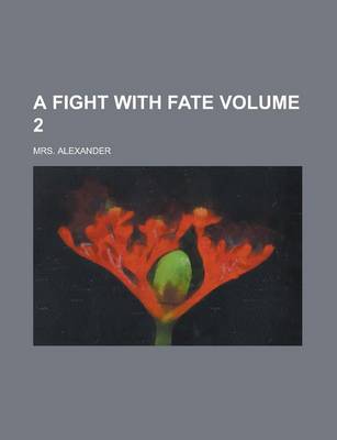 Book cover for A Fight with Fate Volume 2