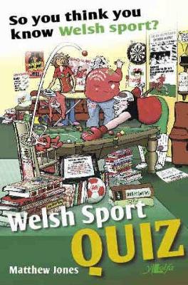 Book cover for So You Think You Know Welsh Sport? - Welsh Sports Quiz