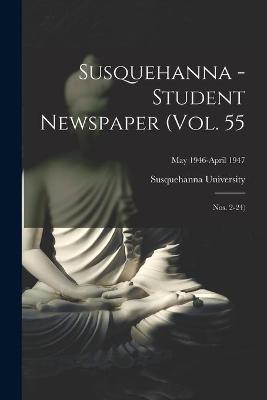 Book cover for Susquehanna - Student Newspaper (Vol. 55; Nos. 2-24); May 1946-April 1947