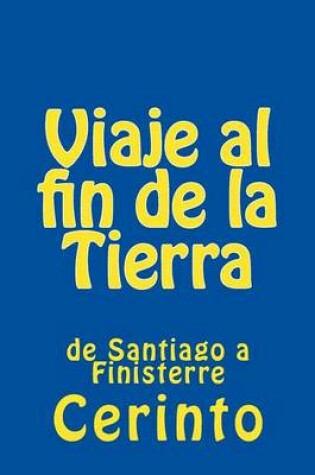 Cover of Viaje al fin de la Tierra