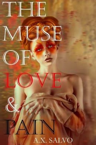 Cover of The Muse of Love and Pain