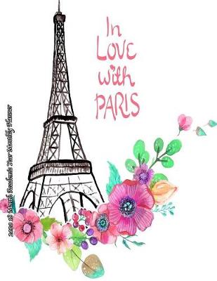 Book cover for In Love With Paris 2020 18 Month Academic Year Monthly Planner