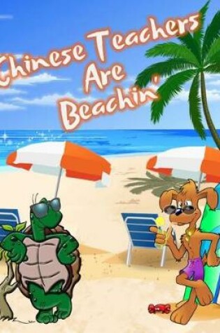 Cover of Chinese Teachers Are Beachin'