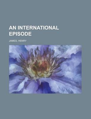 Book cover for An International Episode