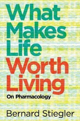 Cover of What Makes Life Worth Living