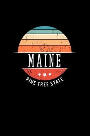 Cover of Maine Pine Tree State