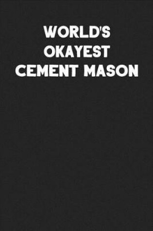 Cover of World's Okayest Cement Mason