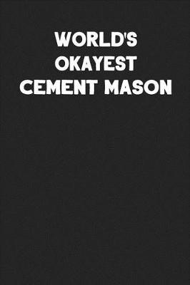 Book cover for World's Okayest Cement Mason