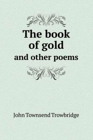 Cover of The book of gold and other poems