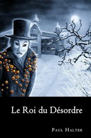 Cover of Le Roi du désordre