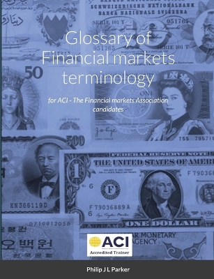 Book cover for Financial markets and the ACI Dealing Certificate 3I0-012