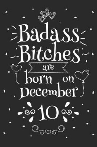Cover of Badass Bitches Are Born On December 10