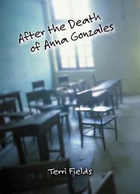 Book cover for After the Death of Anna Gonzales