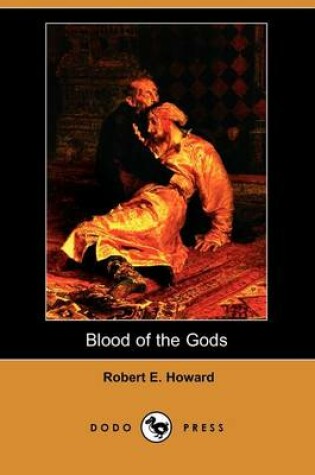 Cover of Blood of the Gods (Dodo Press)