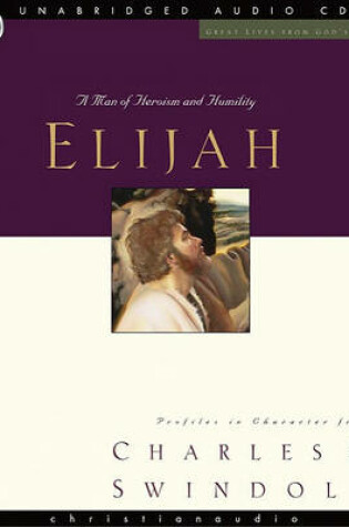 Cover of Great Lives: Elijah