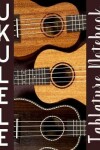 Book cover for Ukulele Tablature Notebook