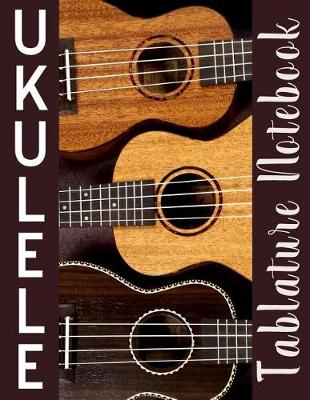 Cover of Ukulele Tablature Notebook