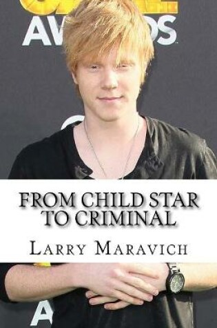 Cover of From Child Star to Criminal