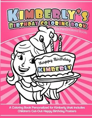 Book cover for Kimberly's Birthday Coloring Book Kids Personalized Books